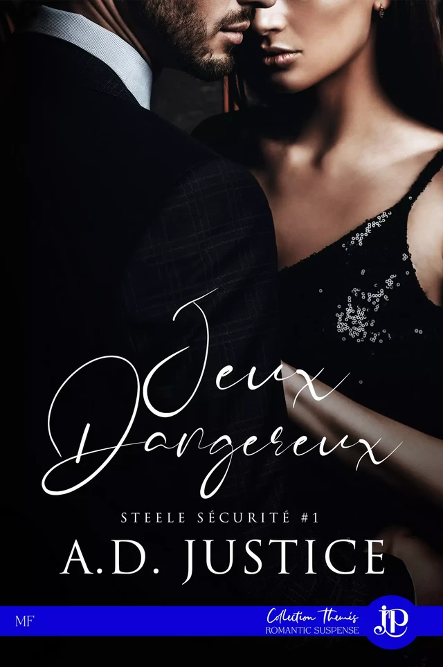 Jeux dangereux - A.D. Justice - Juno Publishing