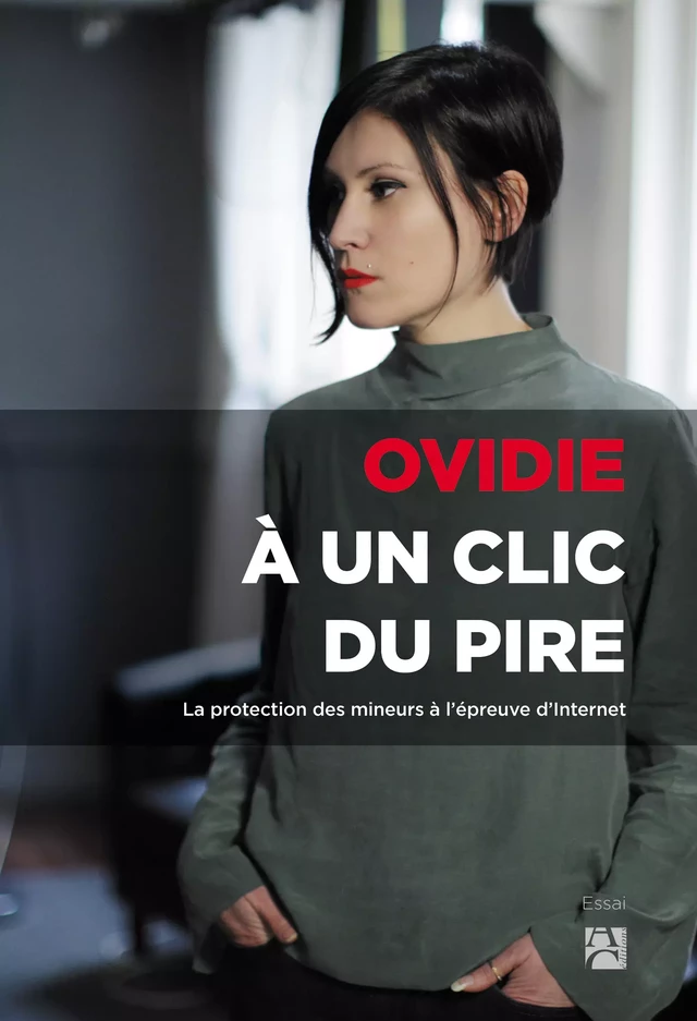 À un clic du pire -  Ovidie - Éditions Anne Carrière