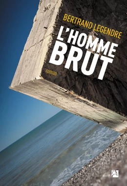 L'Homme brut