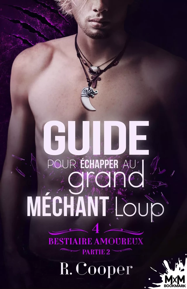 Guide pour échapper au grand méchant loup - Partie 2 - R. Cooper - MxM Bookmark