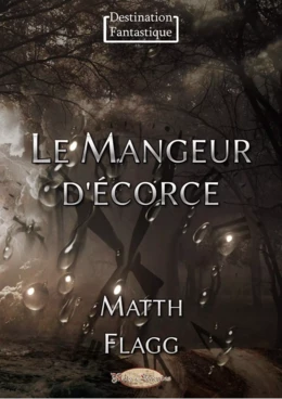 Le Mangeur d’écorce