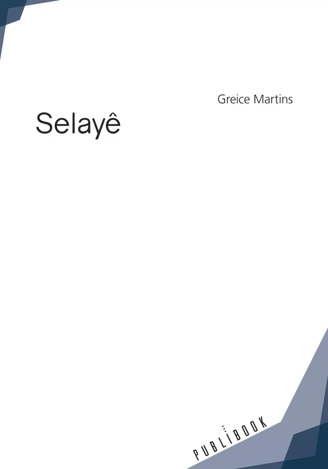 Selayê - Greice Martins - Publibook