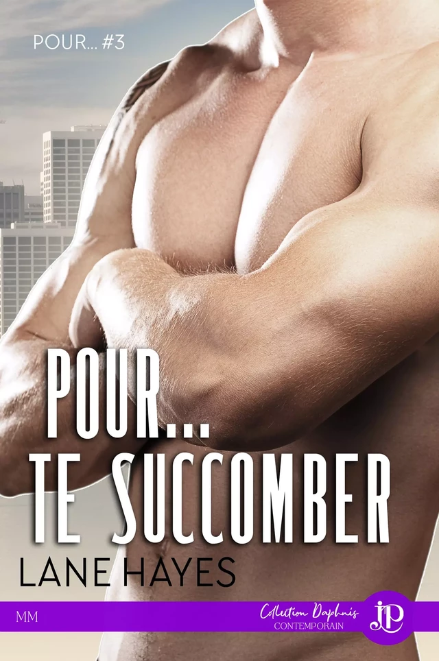 Pour... te succomber - Lane Hayes - Juno Publishing