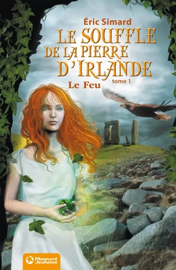 Le Souffle de la pierre d'Irlande 1 - Le Feu