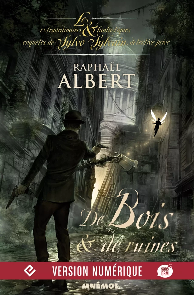 De bois et de ruines - Raphaël Albert - Éditions Mnémos