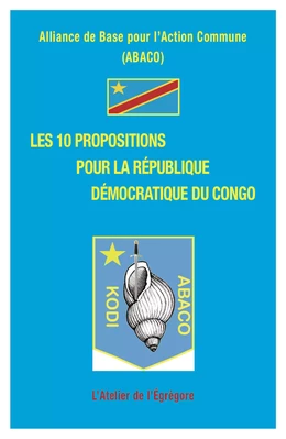 Les 10 propositions pour la République Démocratique du Congo