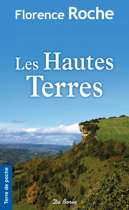 Les Hautes Terres - Florence Roche - De Borée