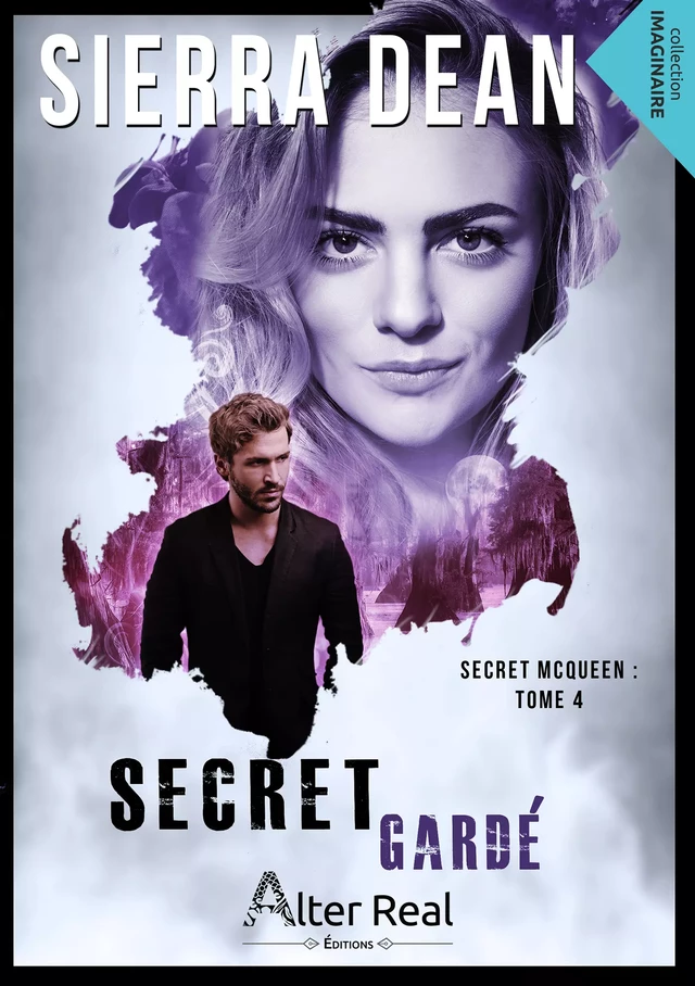 Secret gardé - Sierra Dean - Éditions Alter Real