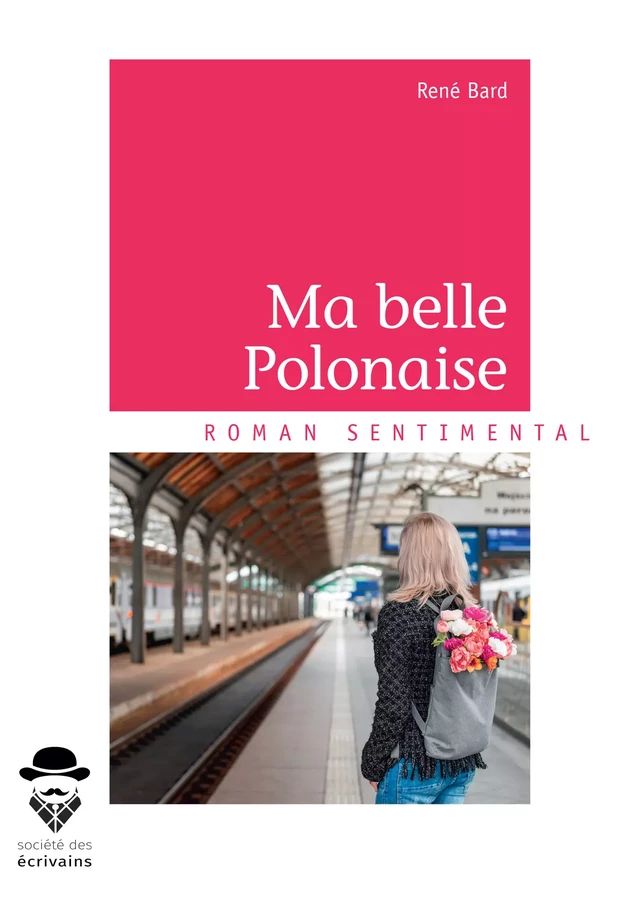 Ma belle Polonaise - René Bard - Société des écrivains