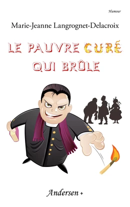 Le Pauvre Curé qui brûle