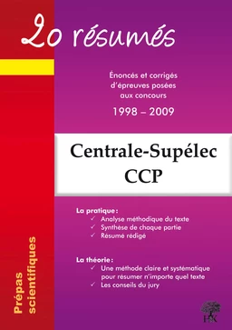 20 résumés - Enoncés et corrigés de sujets posés aux concours Centrale-Supélec, Concours Commun Polytechniques Banque PT