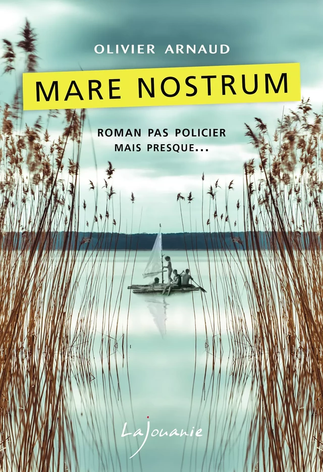 Mare nostrum - Olivier Arnaud - Éditions Lajouanie