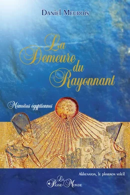 La Demeure du rayonnant