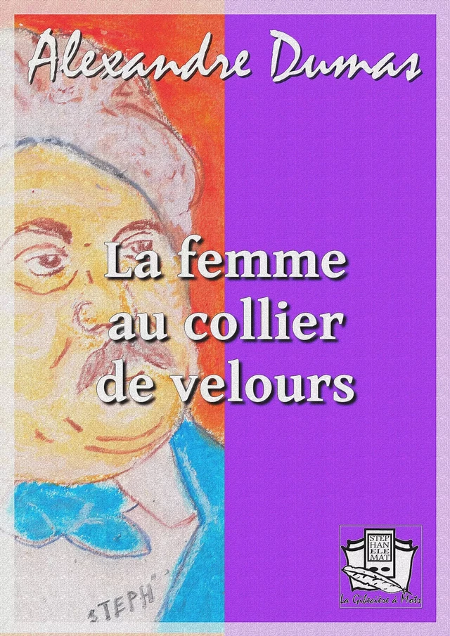 La femme au collier de velours - Alexandre Dumas - La Gibecière à Mots