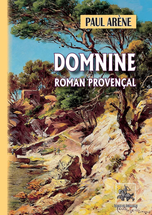 Domnine - Paul Arène - Editions des Régionalismes