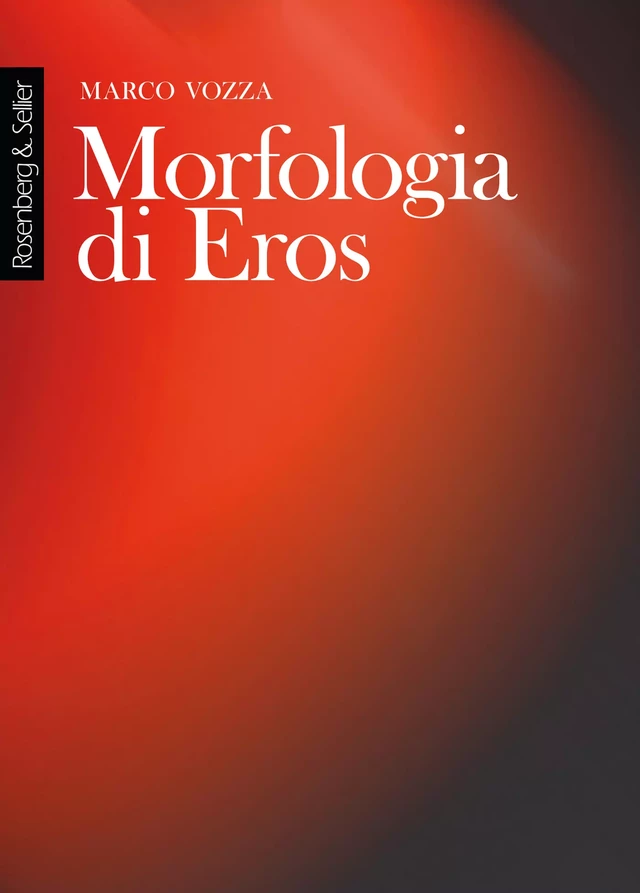 Morfologia di Eros - Marco Vozza - Rosenberg & Sellier