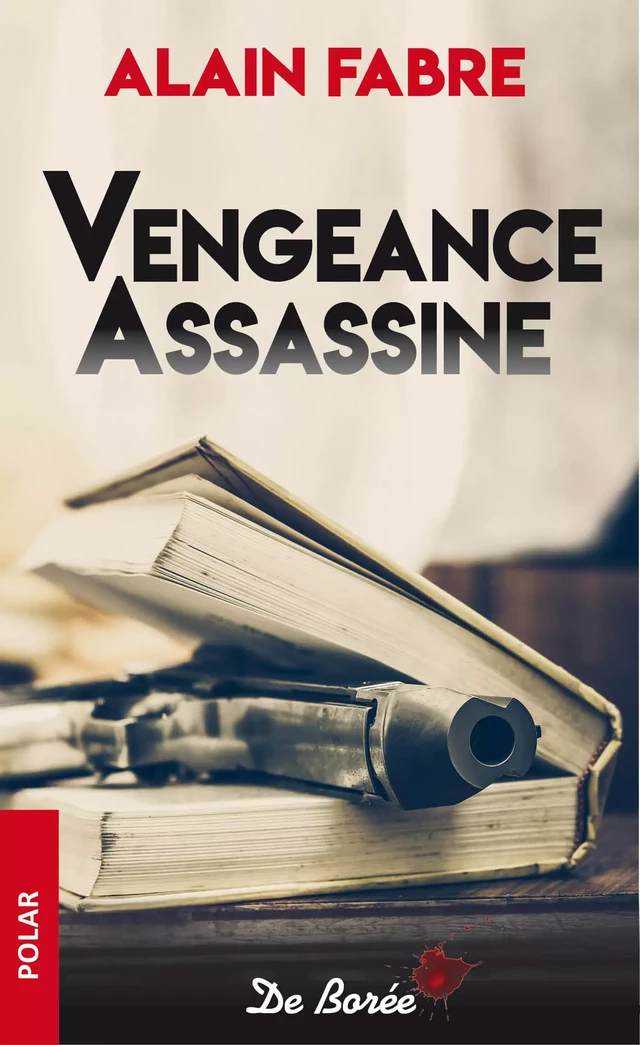 Vengeance Assassine - Alain FABRE - De Borée