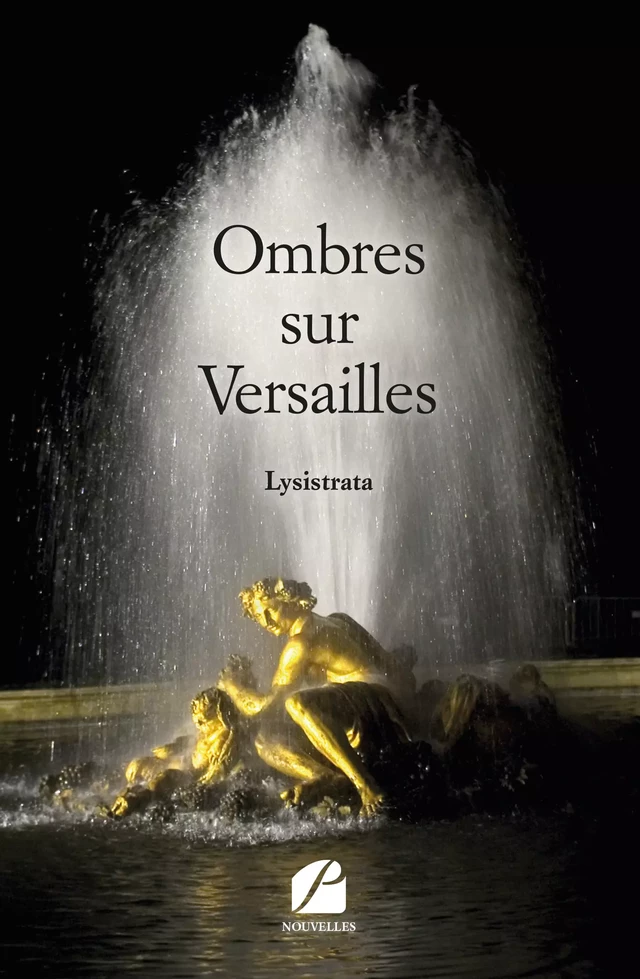 Ombres sur Versailles - Lysistrata Lysistrata - Editions du Panthéon