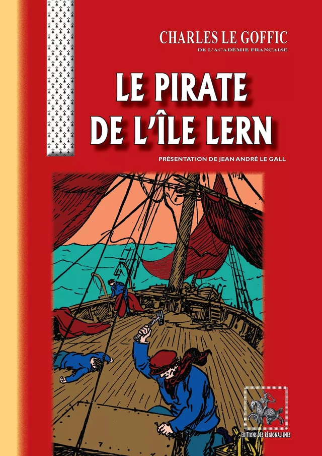 Le Pirate de l'Île Lern - Charles le Goffic, Charles le, Jean André le Gall - Editions des Régionalismes