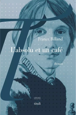 L'absolu et un café