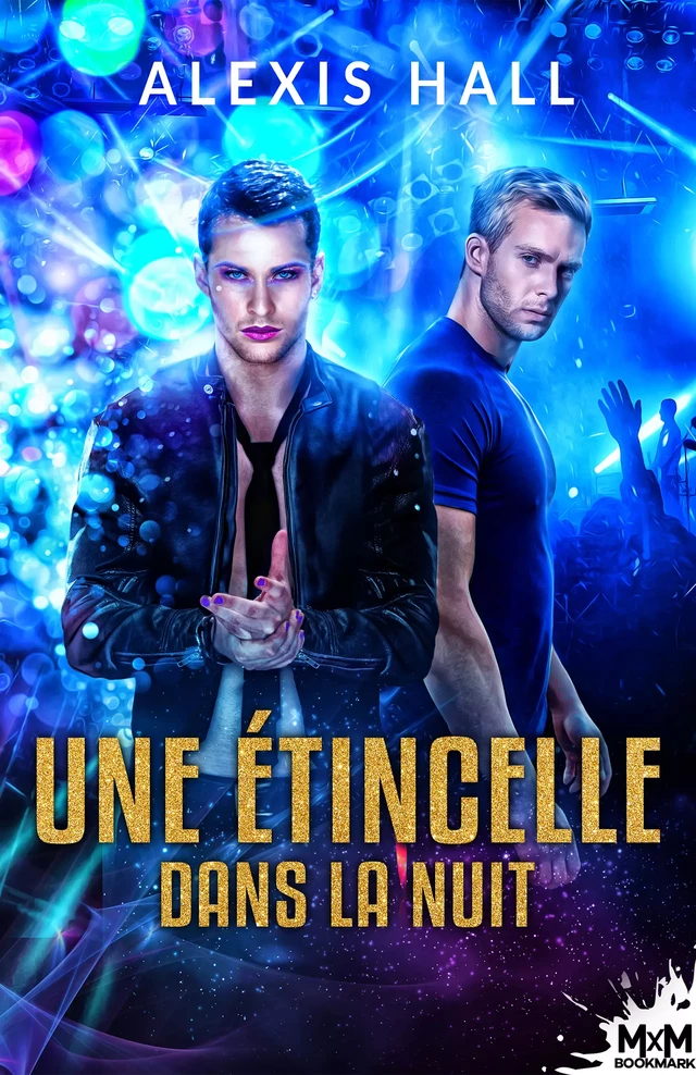 Une étincelle dans la nuit - Alexis Hall - MxM Bookmark