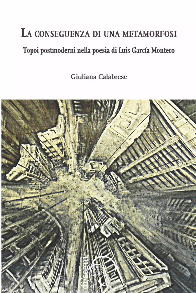 La conseguenza di una metamorfosi - Giuliana Calabrese - Ledizioni