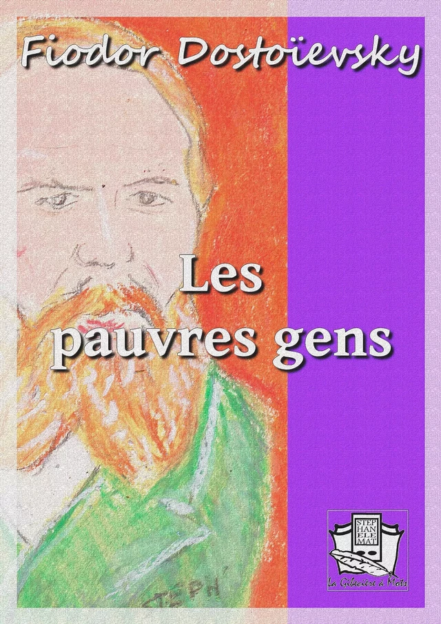 Les pauvres gens - Fiodor Dostoïevsky - La Gibecière à Mots