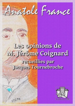 Les opinions de M. Jérôme Coignard