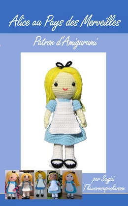 Alice au Pays des Merveilles, Patron d’Amigurumi