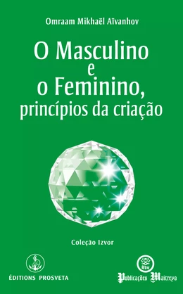 O Masculino e o Feminino, princípios da criação