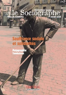 Le sociographe n°67. Souffrance sociale et solidarités