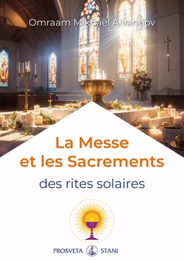 La Messe et les Sacrements