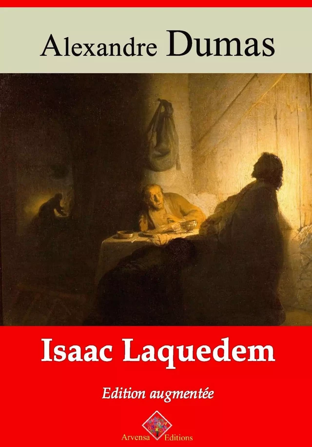 Isaac Laquedem – suivi d'annexes - Alexandre Dumas - Arvensa Editions