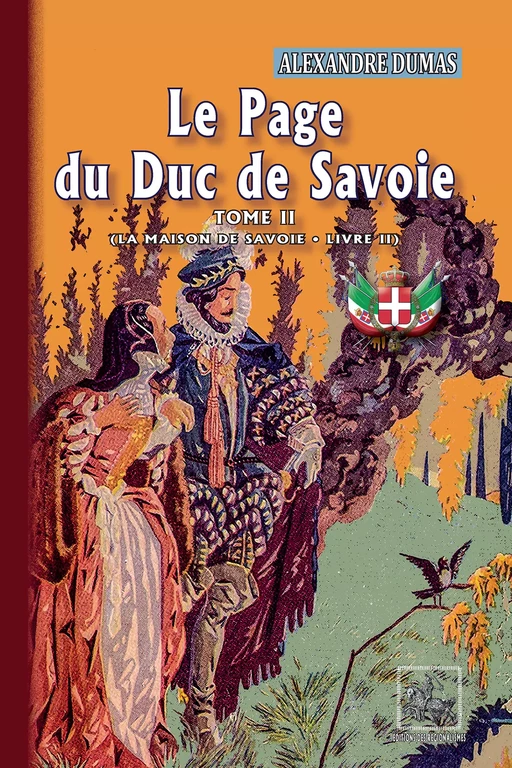 Le Page du Duc de Savoie (Tome 2) - Alexandre Dumas - Editions des Régionalismes