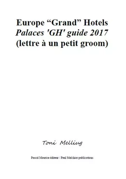 Europe “Grand” Hotels (Palaces 'GH' guide 2017)