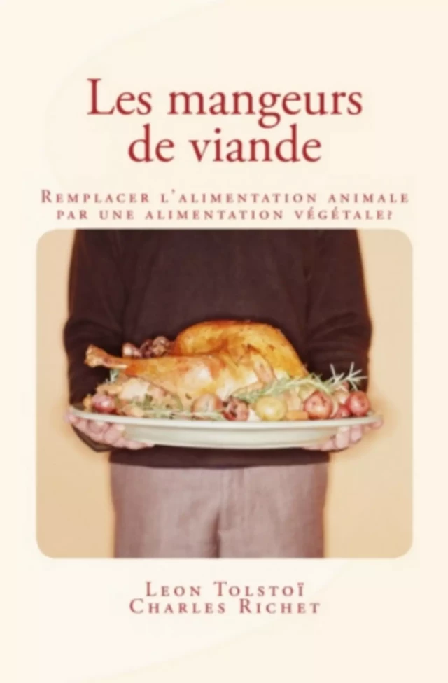 Les mangeurs de viande - Charles Richet, Léon Tolstoï - Editions Le Mono