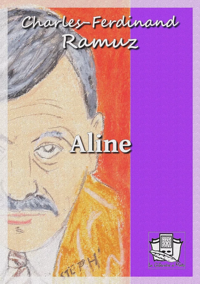 Aline - C. F. Ramuz - La Gibecière à Mots