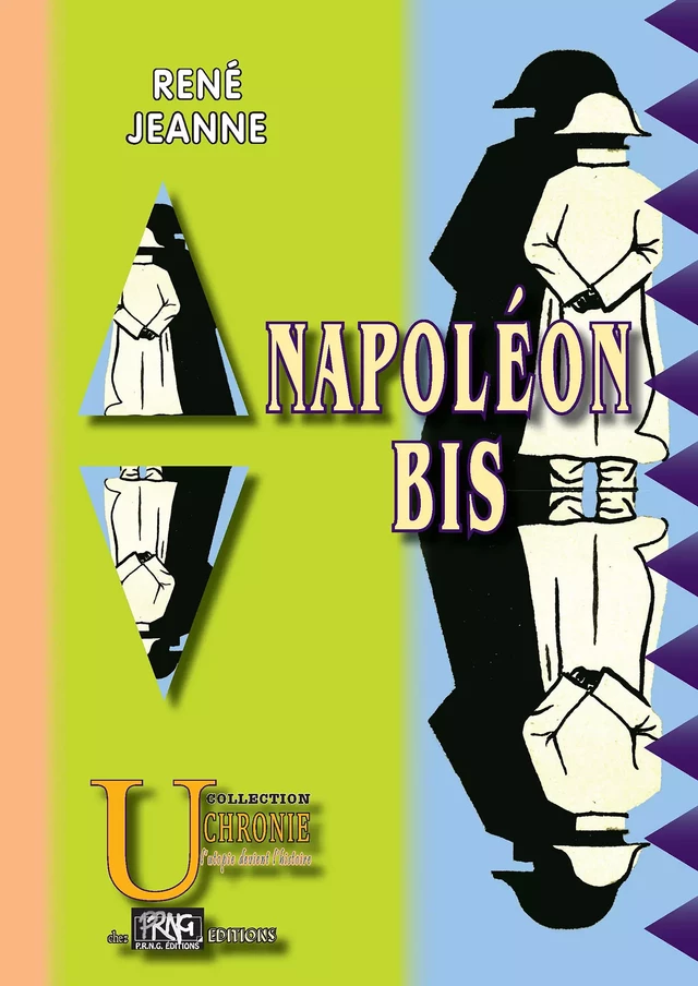 Napoléon Bis - René Jeanne - Editions des Régionalismes