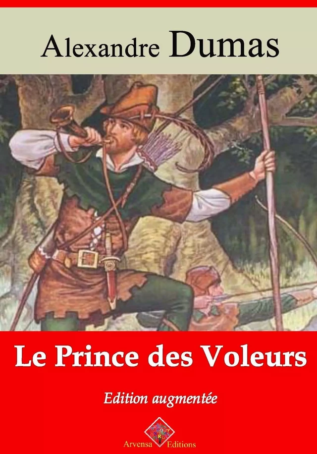 Le Prince des voleurs – suivi d'annexes - Alexandre Dumas (père) - Arvensa Editions