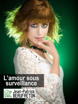 L'amour sous surveillance