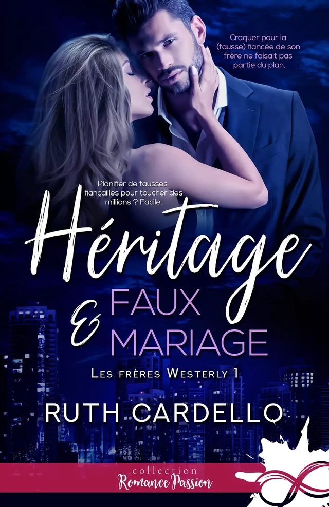 Héritage et faux-mariage - Ruth Cardello - Collection Infinity