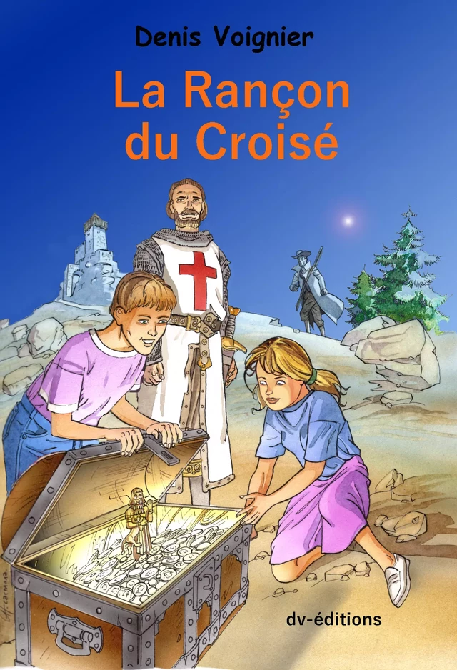 La Rançon du Croisé - Denis VOIGNIER - DVEDITIONS