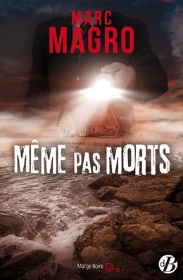 Même pas morts