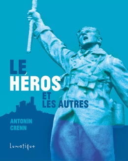 Le Héros et les autres