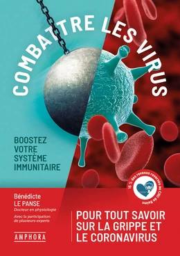 Combattre les virus - Boostez votre système immunitaire