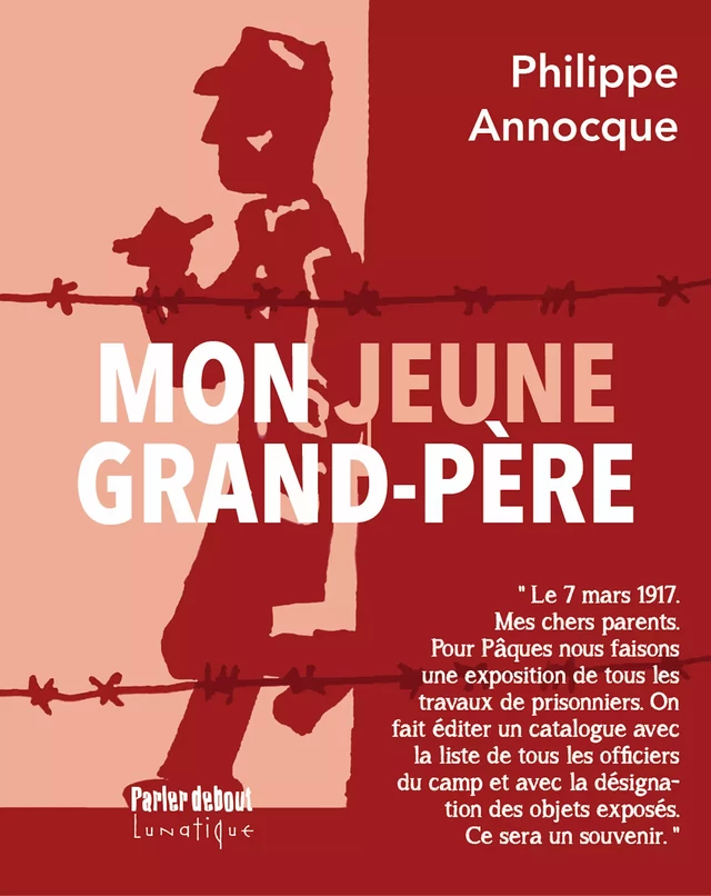 Mon jeune grand-père - Philippe Annocque - Editions Lunatique