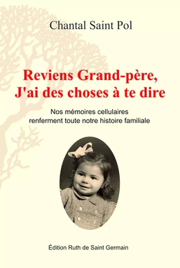 Reviens Grand-Père, j'ai des choses à te dire