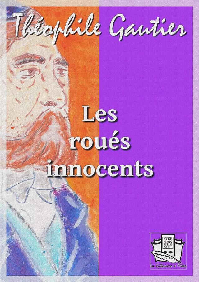 Les roués innocents - Théophile Gautier - La Gibecière à Mots