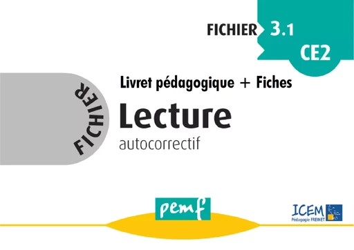 Fichier Lecture 3.1 CE2 - Fiches Elèves - Icem Pedagogie Freinet - PEMF