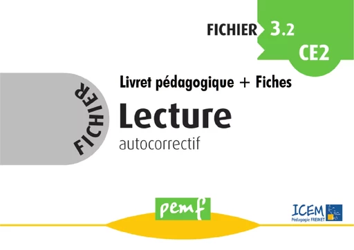 Fichier Lecture 3.2 CE2 - Fiches Elèves - Icem Pedagogie Freinet - PEMF